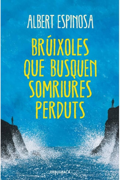 BRÚIXOLES QUE BUSQUEN SOMRIURES PERDUTS