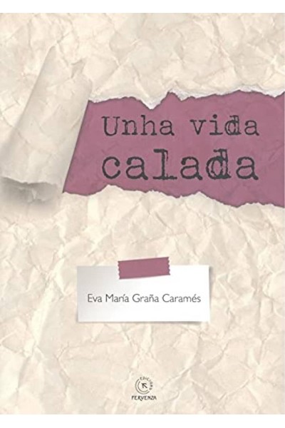 UNHA VIDA CALADA