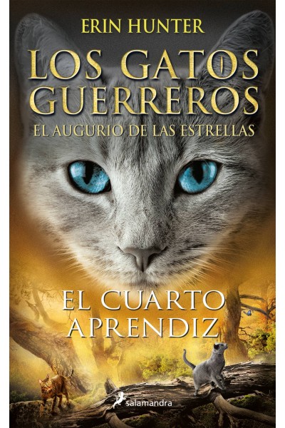 EL CUARTO APRENDIZ (LOS GATOS GUERREROS # EL AUGURIO DE LAS ESTRELLAS 1)