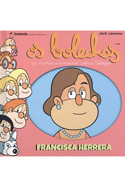 OS BOLECHAS. FRANCISCA HERRERA