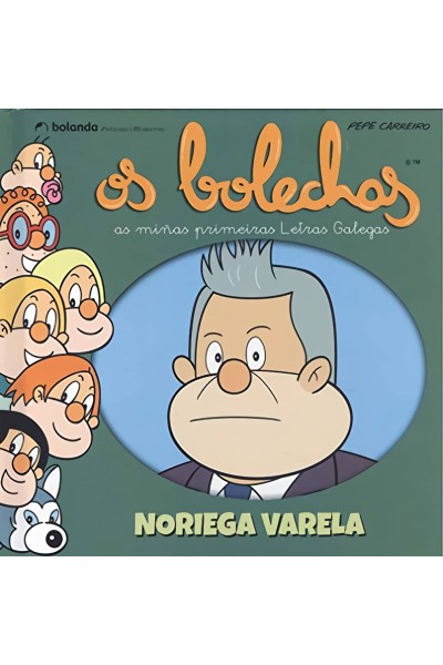 OS BOLECHAS. NORIEGA VARELA