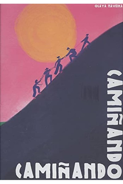 CAMIÑANDO, CAMIÑANDO...