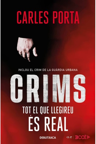 CRIMS. TOT EL QUE LLEGIREU ÉS REAL (CRIMS 1)