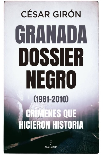GRANADA DOSSIER NEGRO 1981 2010