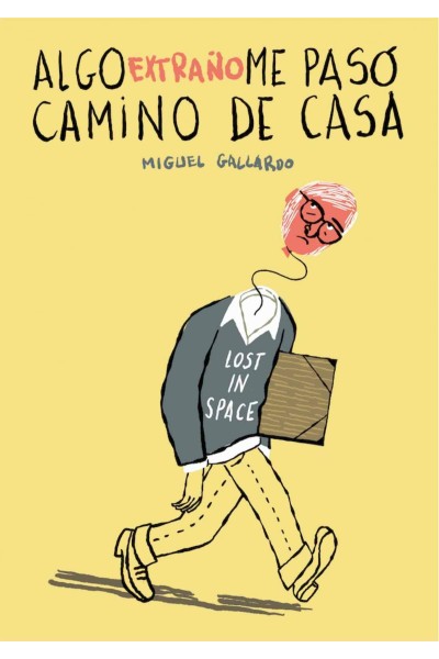 ALGO EXTRAÑO ME PASÓ CAMINO DE CASA