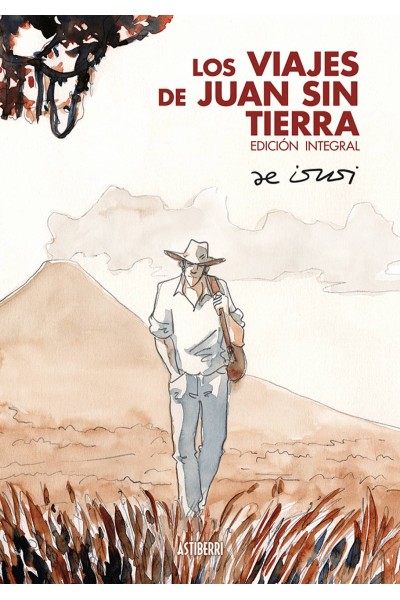 LOS VIAJES DE JUAN SIN TIERRA. EDICIÓN INTEGRAL