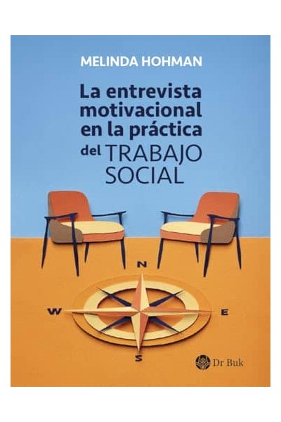 LA ENTREVISTA MOTIVACIONAL EN LA PRÁCTICA DEL TRABAJO SOCIAL