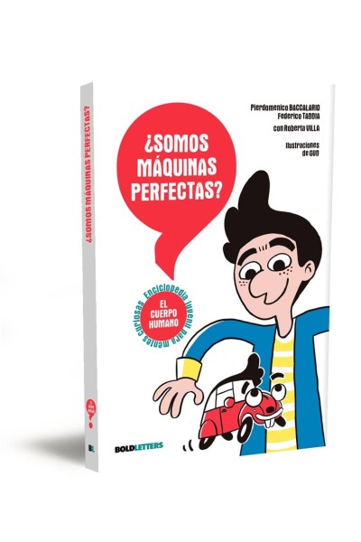 ¿SOMOS MÁQUINAS PERFECTAS?