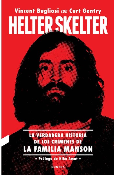 HELTER SKELTER LA VERDADERA HIST.CRIMENES FAMILIA MANSON