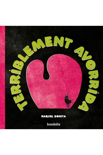 TERRIBLEMENT AVORRIDA