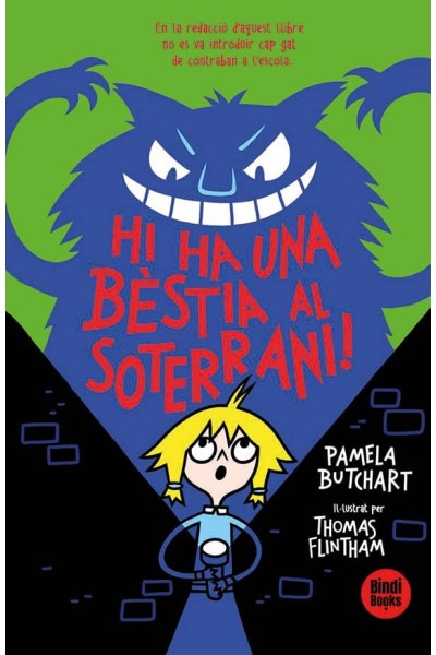 HI HA UNA BÈSTIA AL SOTERRANI!