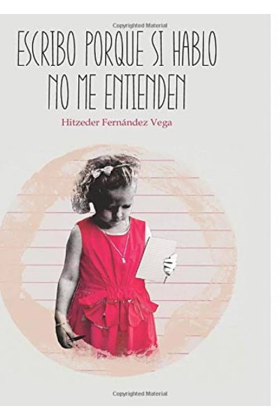 ESCRIBO PORQUE SI HABLO NO ME ENTIENDEN