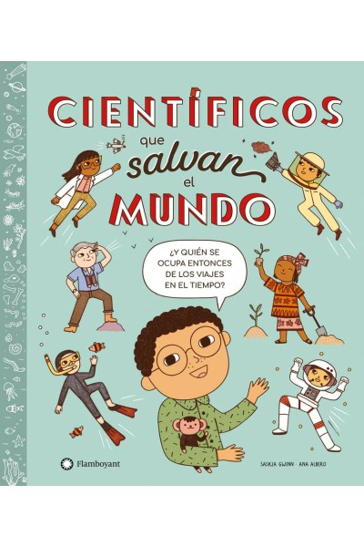 CIENTÍFICOS QUE SALVAN EL MUNDO