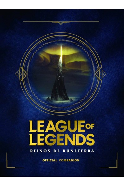 LEAGUE OF LEGENDS. REINOS DE RUNATERRA