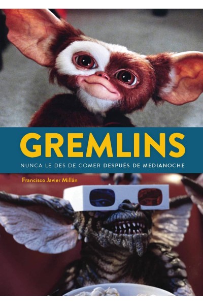 GREMLINS NUNCA LE DES DE COMER DESPUES DE MEDIANOCHE