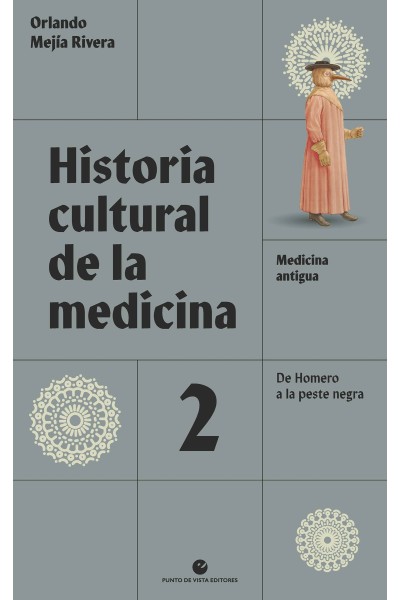 HISTORIA CULTURAL DE LA MEDICINA. VOL. 2