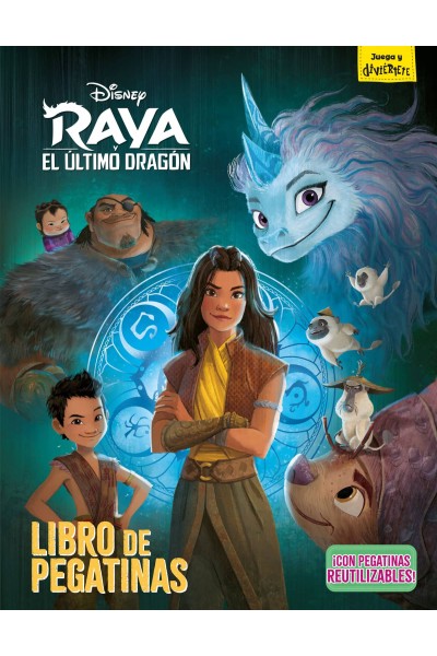 RAYA Y EL ÚLTIMO DRAGÓN. LIBRO DE PEGATINAS