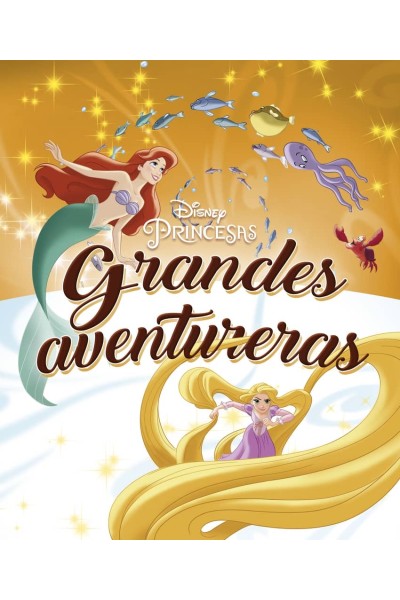 PRINCESAS. GRANDES AVENTURERAS