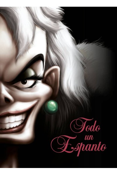 TODO UN ESPANTO NARRATIVA CRUELLA VILLANO