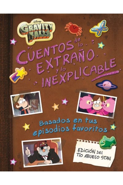 GRAVITY FALLS. CUENTOS DE LO EXTRAÑO Y LO INEXPLICABLE