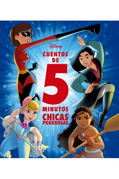 DISNEY. CUENTOS DE 5 MINUTOS. CHICAS PODEROSAS