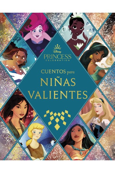 PRINCESAS. CUENTOS PARA NIÑAS VALIENTES