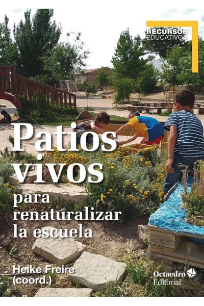 PATIOS VIVOS PARA RENATURALIZAR LA ESCUELA