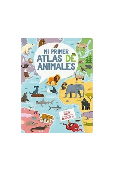 MI PRIMER ATLAS DE ANIMALES 3D