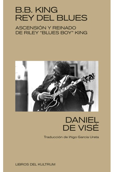 B. B. KING: REY DEL BLUES