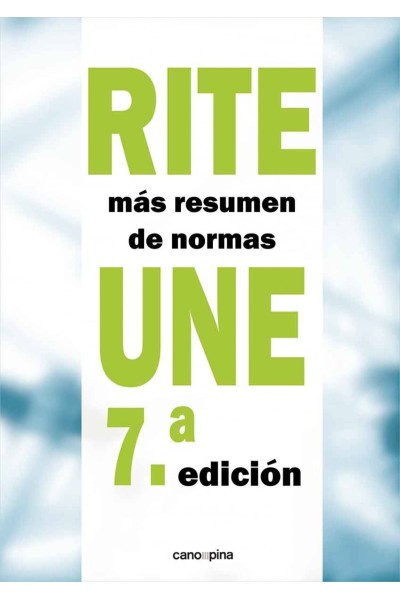 RITE + RESUMEN DE NORMAS UNE 7.ª EDICIÓN
