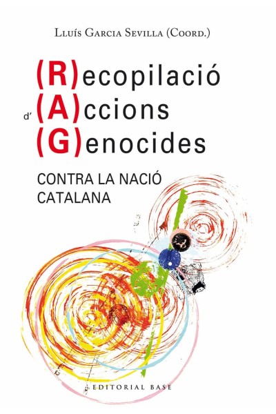RECOPILACIÓ D'ACCIONS GENOCIDES CONTRA LA NACIÓ CATALANA