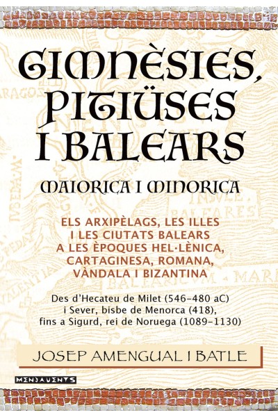 GIMNÈSIES, PITIÜSES I BALEARS. MAIORICA I MINORICA