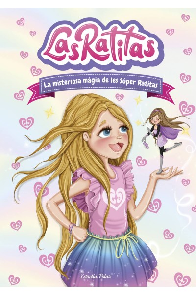 LAS RATITAS 3. LA MISTERIOSA MÀGIA DE LES SÚPER RATITAS