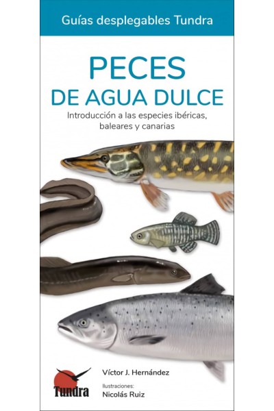 PECES DE AGUA DULCE - GUIAS DESPLEGABLES TUNDRA