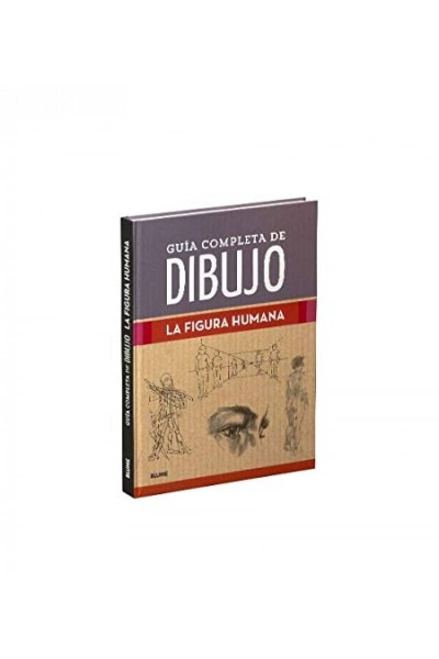 GUÍA COMPLETA DE DIBUJO. FIGURA HUMANA