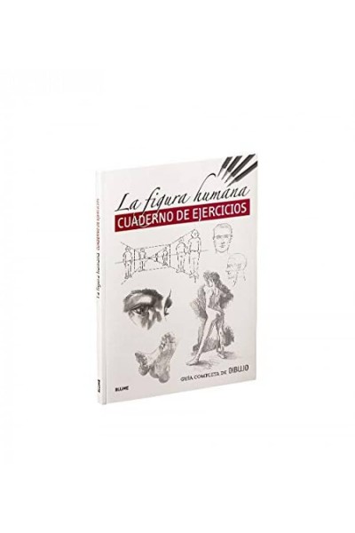 GUÍA COMPLETA DE DIBUJO. FIGURA HUMANA (EJERCICIOS)