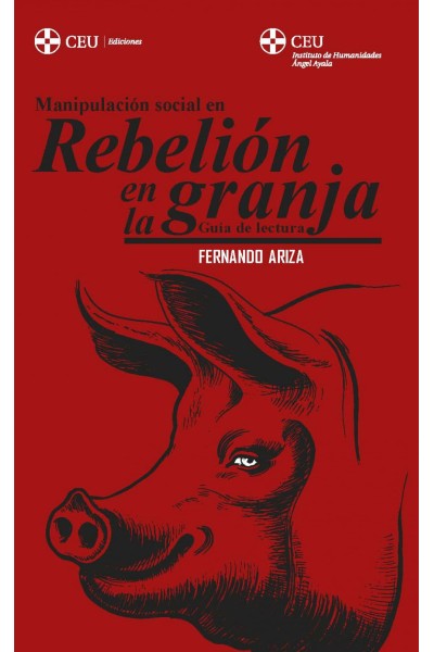 MANIPULACIÓN SOCIAL EN "REBELIÓN EN LA GRANJA"