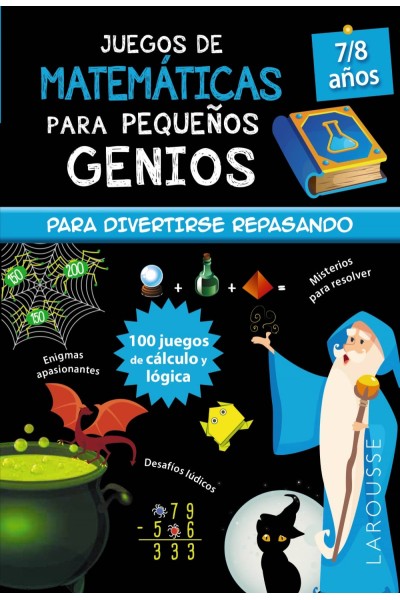 JUEGOS DE MATEMÁTICAS PARA PEQUEÑOS GENIOS 7-8 AÑOS