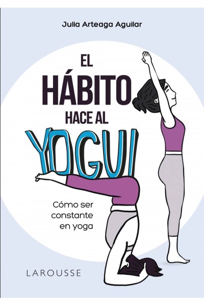 EL HÁBITO HACE AL YOGUI