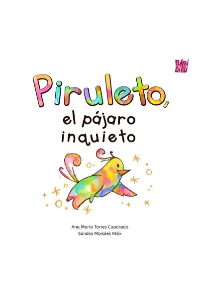 PIRULETO EL PAJARO INQUIETO