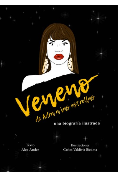 VENENO. DE ADRA A LAS ESTRELLAS