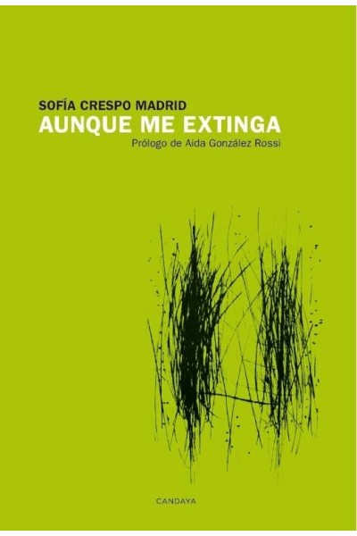 AUNQUE ME EXTINGA