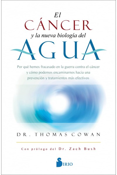 EL CÁNCER Y LA NUEVA BIOLOGÍA DEL AGUA