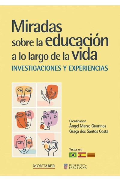 MIRADAS SOBRE LA EDUCACIÓN A LO LARGO DE LA VIDA: INVESTIGACIONES Y EXPERIENCIAS