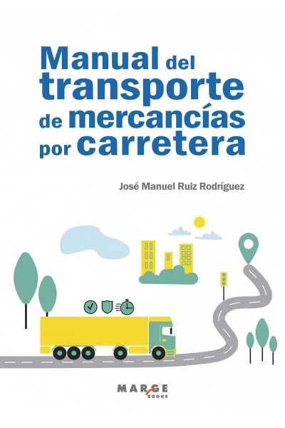 MANUAL DEL TRANSPORTE DE MERCANCÍAS POR CARRETERA