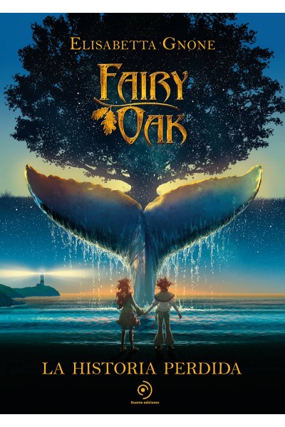 FAIRY OAK. LA HISTORIA PERDIDA