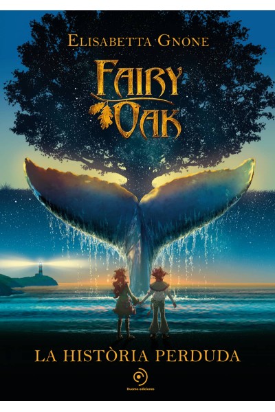 FAIRY OAK. LA HISTÒRIA PERDUDA