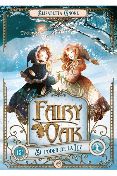 FAIRY OAK 3. EL PODER DE LA LUZ