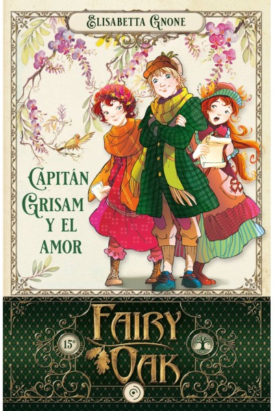 FAIRY OAK 4. CAPITÁN GRISAM Y EL AMOR