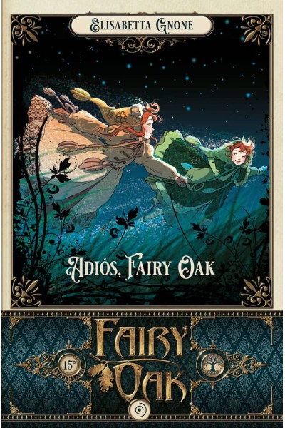 FAIRY OAK 7. ADIÓS, FAIRY OAK